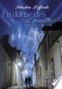 LA DANSE DES LUMIÈRES
