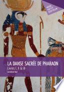 La Danse sacrée de Pharaon