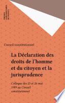 La Déclaration des droits de l'homme et du citoyen et la jurisprudence