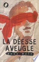 La Déesse aveugle