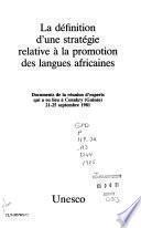 La définition d'une stratégie relative à la promotion des langues africaines