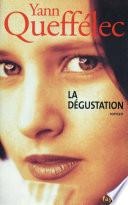 La dégustation