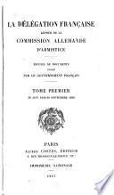 La Délégation française auprès de la Commission allemande d'armistice: 29 juin 1940-29 septembre 1940