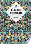 La délicatesse du prisonnier