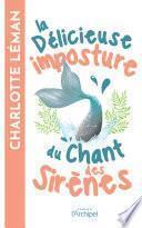 La délicieuse imposture du chant des sirènes