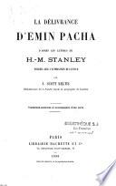 La délivrance d'Emin Pacha d'après les lettres de H.-M. Stanley