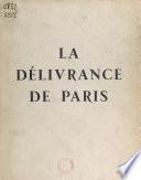 La délivrance de Paris, 19-26 août 1944