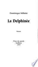 La delphinée : roman