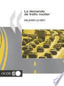 La demande de trafic routier Relever le défi