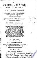 La demonomanie des sorciers. Ed. derniere