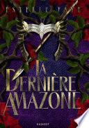 La dernière Amazone