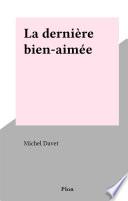 La dernière bien-aimée