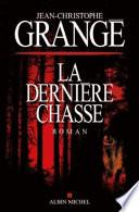 La dernière chasse : roman
