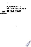 La dernière enquête de Julie Juillet