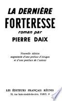 La dernière forteresse