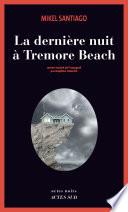 La dernière nuit à Tremore Beach
