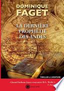 La dernière prophétie des Andes