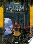 La Dernière Prophétie - Tome 05