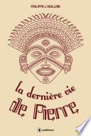 La dernière vie de Pierre