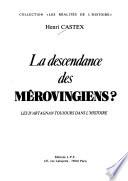La descendance des Mérovingiens?