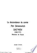 La descendance du comte Petr Sémenovitch Saltykov, 1698-1772, maréchal de Russie
