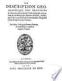 La description geographique des provinces & villes plus fameuses de l'Inde Orientale, meurs, loix & coustumes des habitans d'icelles, mesmement de ce qui est soubz la domination du grand Cham Empereur des Tartares
