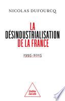 La Désindustrialisation de la France