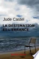 La destination et l'errance