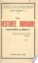 La destinée humaine, immortalité ou néant ?