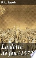La dette de jeu (1572)