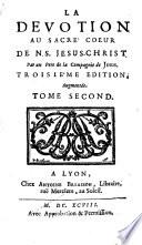 LA DEVOTION AU SACRE' COEUR DE N. S. JESUS-CHRIST