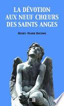 La Dévotion aux neuf Choeurs des Saints Anges