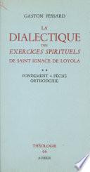 La dialectique des Exercices Spirituels de Saint Ignace de Loyola (2)