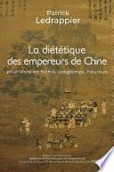 LA DIETETIQUE DES EMPEREURS DE CHINE
