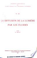 La diffusion de la lumière par les fluides. Paris, 15-17 juillet 1971