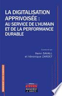 La digitalisation apprivoisée : au service de l'humain et de la performance durable