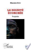 La dignité écorchée