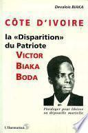 La disparition du patriote ivoirien Victor Biaka Boda