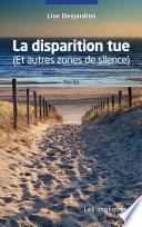 La disparition tue