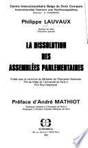 La dissolution des assemblées parlementaires