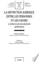 La distinction juridique entre les personnes et les choses