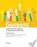 La diversité ethnoculturelle, religieuse et linguistique en éducation 2e édition