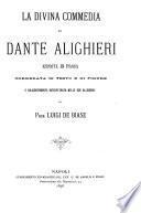 La Divina Commedia di Dante Alighieri Esposta in prosa, corredata di testo e di figure e diligentemente interpetrata nelle sue allegorie pel Prof. Luigi de Bíase