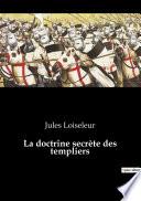 La doctrine secrète des templiers