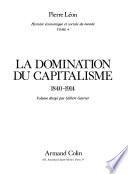 La Domination du capitalisme, 1840-1914