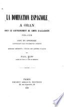 La domination espagnole à Oran sous le gouvernement du comte d'Alcaudete, 1534-1558