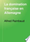 La domination française en Allemagne