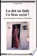 La dot en Inde, un fléau social?