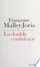 La double confidence