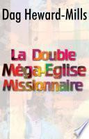 La Double Méga-Eglise Missionnaire